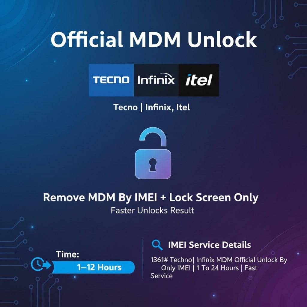 Tecno/Infinix itel Mdm Remove Super Fast (Saturday Sunday OFF ) 1-24 Hours Service ✅